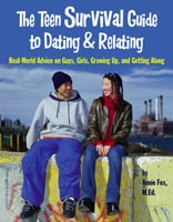 The Teen Survival Guide to Dating & Relating, by Annie Fox