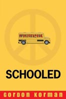 ''Schooled'' by Gordon Korman